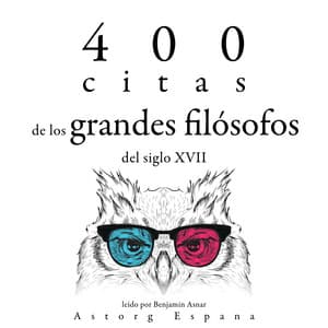400 citas de los grandes filósofos del siglo XVII - Baruch Spinoza