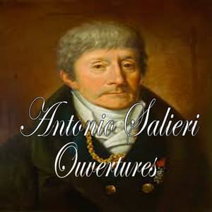 Ouvertures - Antonio Salieri