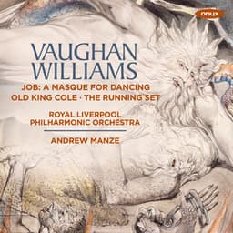 Vaughan Williams: Job "A Masque for Dancing", Old King Cole - An Orchestral Ballet, The Running Set - Ralph Vaughan Williams