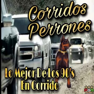 Tucanazos - Corridos Perrones