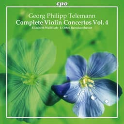 Telemann: Complete Violin Concertos, Vol. 4 - Georg Philipp Telemann
