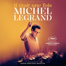 Il était une fois Michel Legrand