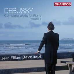 Debussy: Complete Works for Piano, Vol. 5 - Claude Debussy