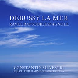 Debussy: La Mer / Ravel: Rapsodie Espagnole - Maurice Ravel
