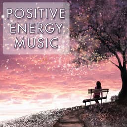 Positive Energy Music: 528Hz Miracle Frequency, Tibetan Healing - Positive Thinking