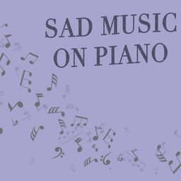 Sad Music on Piano - Instrumental Piano Music