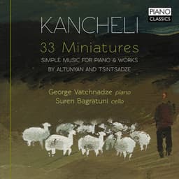 Kancheli: 33 Miniatures - Giya Kancheli