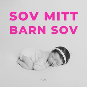 Sov Mitt Barn Sov - Piano - Benjamin Bonum Nocte