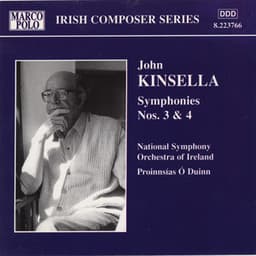 Kinsella: Symphonies Nos. 3 and 4 - John Kinsella