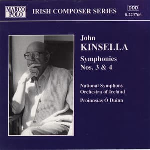 Kinsella: Symphonies Nos. 3 and 4 - John Kinsella