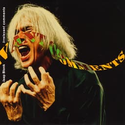 Irrelevant Comments - Jaap Blonk