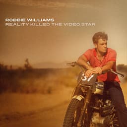 Reality Killed The Video Star - Robbie Williams