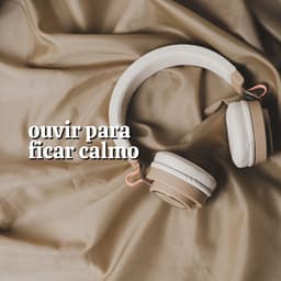 Ouvir para Ficar Calmo - Ruido Marrón Para Dormir