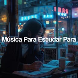 Música Para Estudar Para - ChillHop Cafe