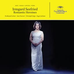 Irmgard Seefried - Romantic Heroines - Irmgard Seefried
