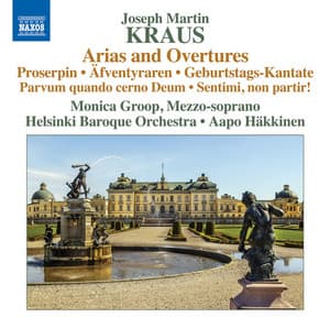 Kraus: Arias & Overtures - Joseph Martin Kraus