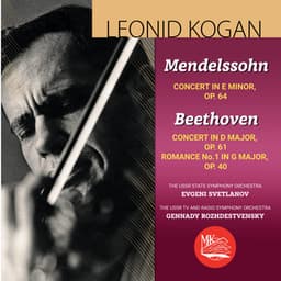 Mendelssohn & Beethoven: Violin Concertos - Leonid Kogan