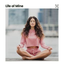 Life of Mine - Zen Minds