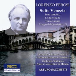 Perosi: Suite No. 2 "Venezia" - Lorenzo Perosi