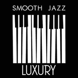 Smooth Jazz Luxury - Electro Lounge All Stars