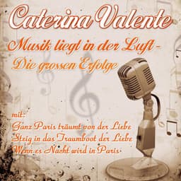 Musik Liegt In Der Luft, Die Grossen Erfolge - Caterina Valente