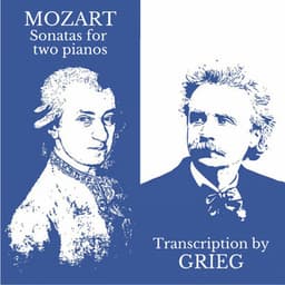 Mozart - Sonatas for Two Pianos - Wolfgang Amadeus Mozart