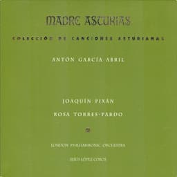 Antón García Abril: Madre Asturias - Joaquin Pixan