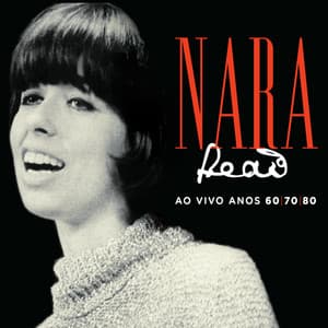 Anos 60 / 70 /80 - Nara Leão
