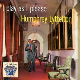 I Play as I Please - Humphrey Lyttelton