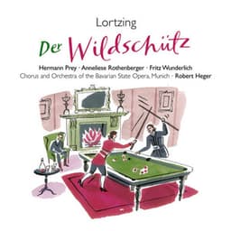 Der Wildschütz - Albert Lortzing