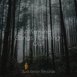 Affirming Songs | Chilling Out - Música a Relajarse