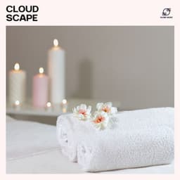Cloudscape: Relaxing Music for Spa - Spa & Relaxation