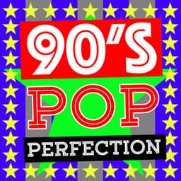 90's Pop Perfection - 90s allstars