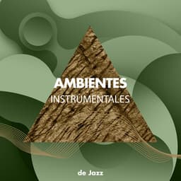 Ambientes Instrumentales de Jazz Ambiental - Guitarras Mágicas