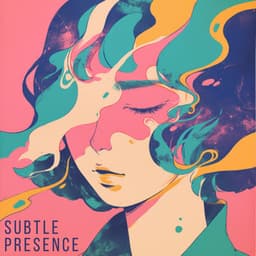 Subtle Presence - Relaxing Music for Bath Time