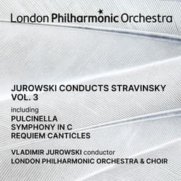 Jurowski conducts Stravinsky, Vol. 3 - Igor Stravinsky
