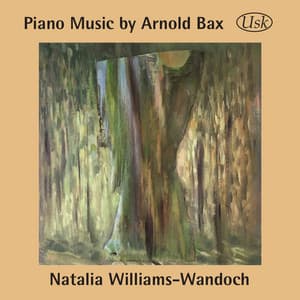 Piano Music by Arnold Bax - Arnold Bax