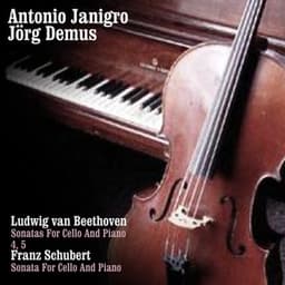 Ludwig van Beethoven: Sonatas For Cello And Piano 4 And 5 / Franz Schubert: Sonata For Cello And Piano - Antonio Janigro