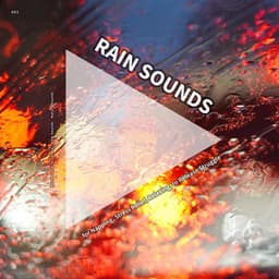 #01 Rain Sounds for Napping, Stress Relief, Relaxing, to Release Struggle - Rain Sounds For Sleep