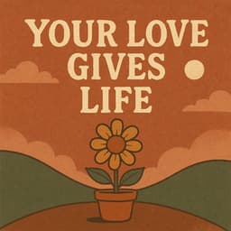 Your Love Gives Life - Lofi Beats