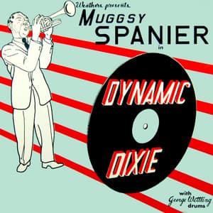 Dynamic Dixie - Muggsy Spanier