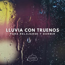 Lluvia con Truenos para Relajarse y Dormir - Lluvia para Dormir