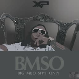 Bmso: Big Mijo Sh*t Only - Xp The Marxman
