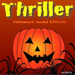 Thriller: Halloween Sound Effects - Halloween
