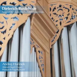 Dieterich Buxtehude: Selected Organ Works - Dietrich Buxtehude