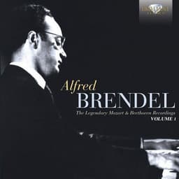 Alfred Brendel, the Legendary Mozart & Beethoven Recordings, Vol. 1 - Wolfgang Amadeus Mozart