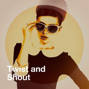 Twist and Shout - Rock & Roll
