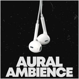 Aural Ambience - Background Sleep White Noise