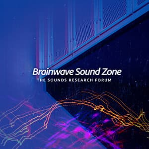 Brainwave Sound Zone - The Sounds Research Forum