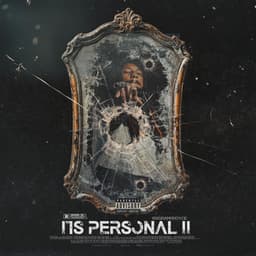 Its Personal II - 100grandroyce
